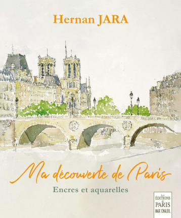 Ma découverte de Paris - Hernan Jara - PARIS