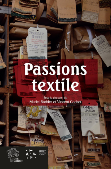 Passions textile -  BARBIER MURIEL - INDES SAVANTES