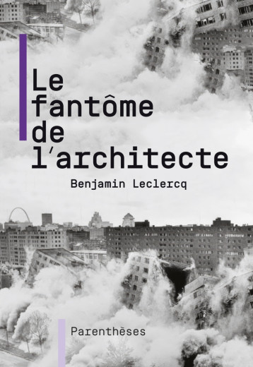 Le fantôme de l'architecte - Benjamin LECLERCQ - PARENTHESES