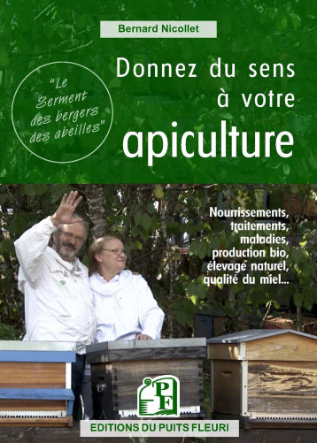 Donnez du sens à votre apiculture - Bernard Nicollet - PUITS FLEURI