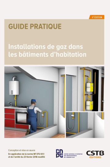 Installations de gaz dans les bâtiments d'habitation - Laurent Saincet - CSTB