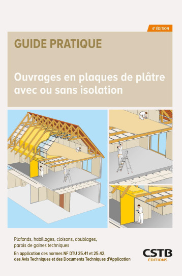 Ouvrages en plaques de plâtre avec ou sans isolation - Francis Benichou - CSTB