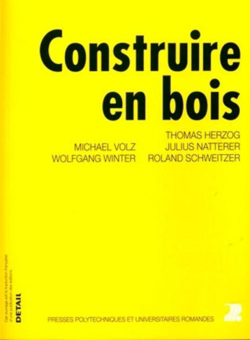 Construire en bois - Wolfgang Winter - PU POLYTECHNIQU