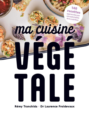 Ma cuisine végétale - Laurence Froidevaux - EDITIONS 41