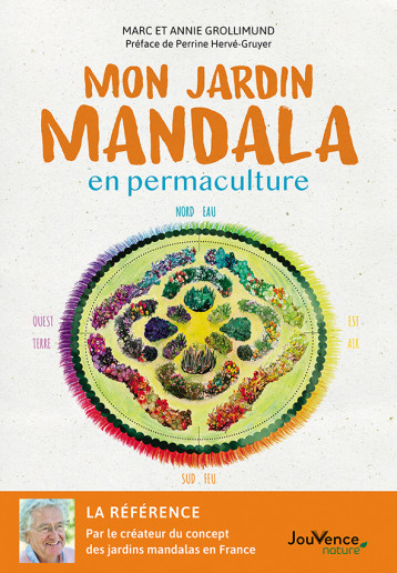 Mon jardin mandala en permaculture - Annie Grollimund - JOUVENCE