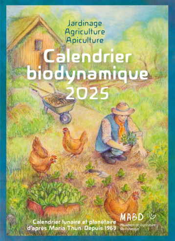 Calendrier biodynamique 2025 - Maria Thun - BIO DYNAMIQUE