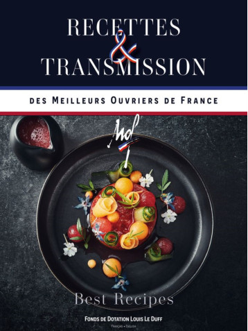 MEILLEURS OUVRIERS DE FRANCE - RECETTES &AMP. TRANSMISSION -  COLLECTF - GROUPE LE DUFF