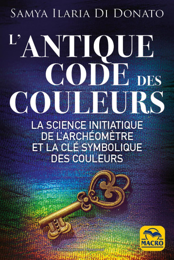 L'antique code des couleurs - Samya Di Donato - MACRO EDITIONS