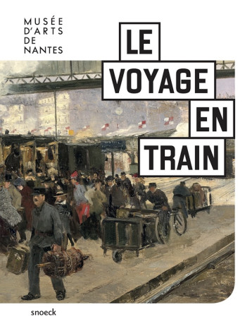 Le voyage en train. -  Levy sophie - SNOECK GENT