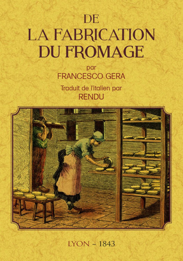 De la fabrication du fromage - Francesco Gera - MAXTOR