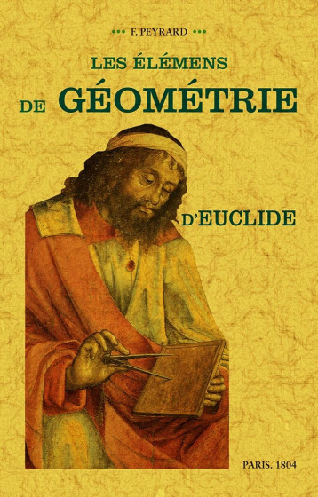 Les élémens de géométrie d'Euclide -  Euclide - MAXTOR