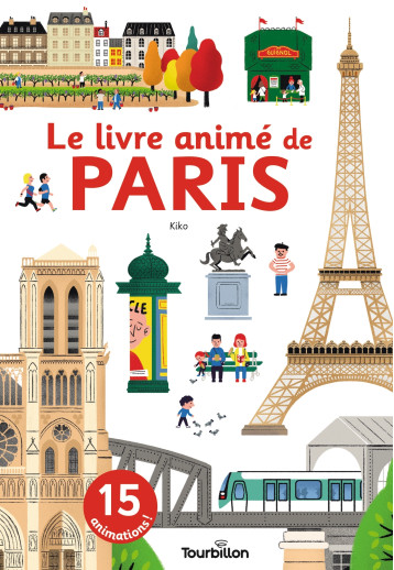 Le livre animé de Paris - Nicolas Archieri - TOURBILLON