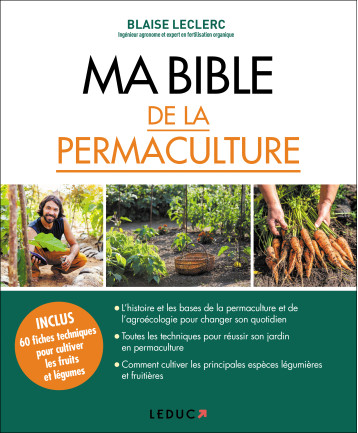 Ma bible de la permaculture - Blaise Leclerc - LEDUC