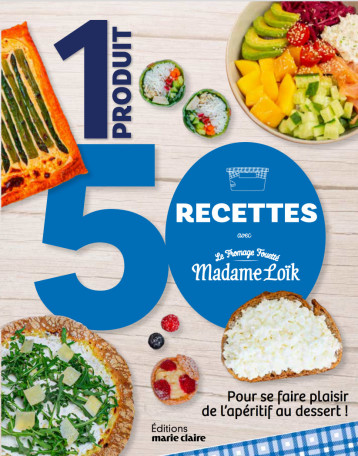 1 produit 50 recettes avec le Fromage Fouetté Madame Loik -  - MARIE-CLAIRE