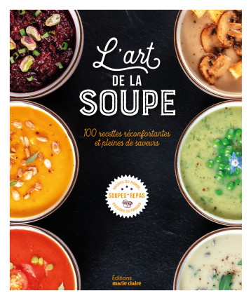 L'art de la soupe -  - MARIE-CLAIRE