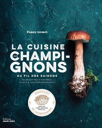 La cuisine aux champignons - Fanny Gomet - MARIE-CLAIRE