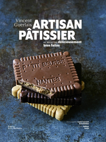 Artisan pâtissier - Vincent Guerlais - MARTINIERE BL