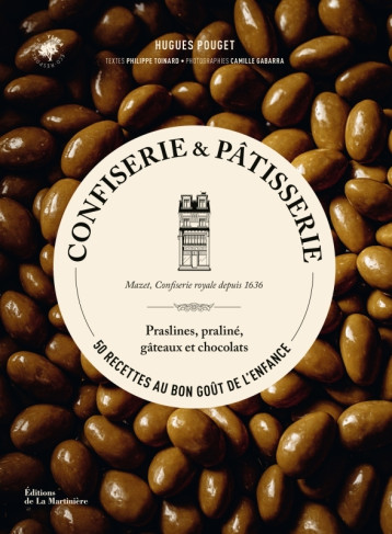 Confiserie et pâtisserie - Hugues Pouget - MARTINIERE BL