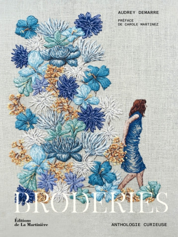 Broderies - Audrey Demarre - MARTINIERE BL