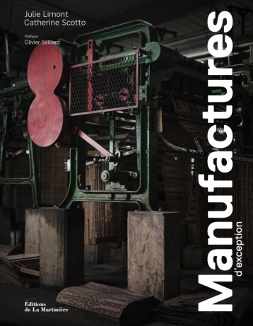 Manufactures d'exception - Catherine Scotto - MARTINIERE BL