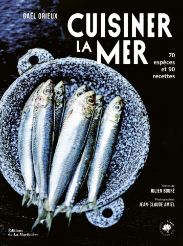 Cuisiner la mer nouvelle édition - Gaël Orieux - MARTINIERE BL