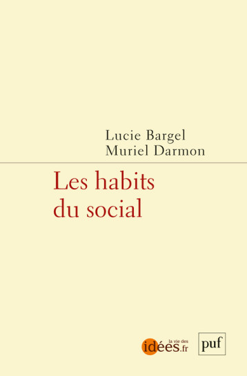 Les habits du social - Muriel Darmon - PUF