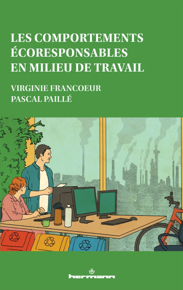 Les comportements écoresponsables en milieu de travail - Pascal Paillé - HERMANN