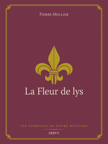 La Fleur de lys - Pierre Mollier - DERVY