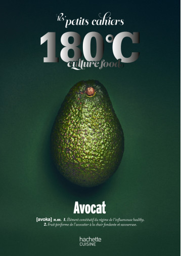 Les petits cahiers 180°C - Avocat - 180°C 180°C - HACHETTE PRAT