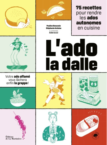 L'Ado la dalle - Stéphanie Antoine, Pauline Beauvais, Emilie Sarnel, Stéphanie Antoine, Pauline Beauvais, Emilie Sarnel - MARTINIERE BL