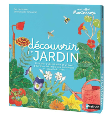 Mon coffret Montessori : découvrir le jardin - Ève Herrmann, Emmanuelle Tchoukriel - NATHAN