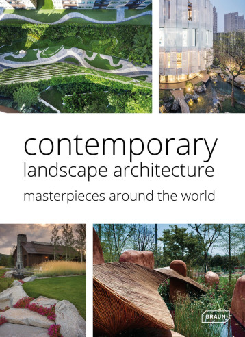 Contemporary Landscape Architecture - CHRIS VAN UFFELEN, CHRIS VAN UFFELEN - BRAUN