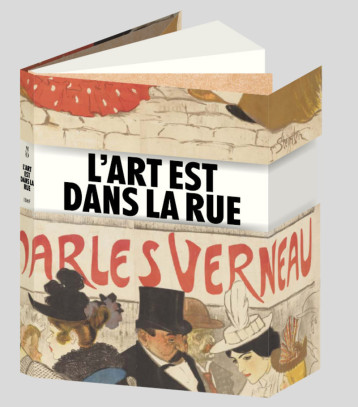 L'art est dans la rue - Catalogue d'exposition -  Collectif - BNF