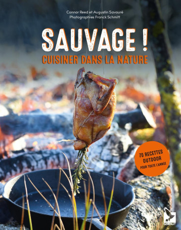 SAUVAGE ! - AUGUSTIN SAVOURE, CONNOR REED, Franck Schmitt, AUGUSTIN SAVOURE, CONNOR REED, Franck Schmitt - GERFAUT