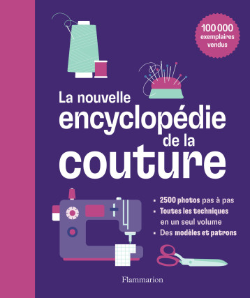 La nouvelle encyclopédie de la couture - SMITH ALISON - FLAMMARION La nouvelle encyclopédie de la couture - SMITH ALISON - FLAMMARION