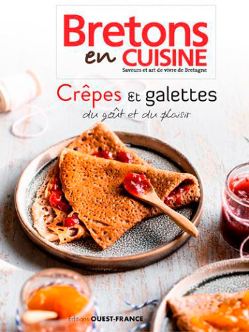 Crêpes & galettes du goût et du plaisir (Bretons en cuisine) - XXX - OUEST FRANCE Crêpes & galettes du goût et du plaisir (Bretons en cuisine) - XXX - OUEST FRANCE