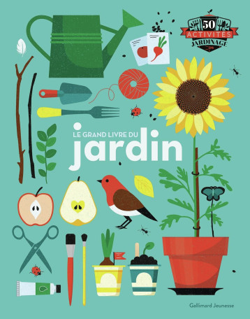 Le grand livre du jardin - COLLECTIFS JEUNESSE, Collectif, Bruno Porlier - GALLIMARD JEUNE Le grand livre du jardin - COLLECTIFS JEUNESSE, Collectif, Bruno Porlier - GALLIMARD JEUNE