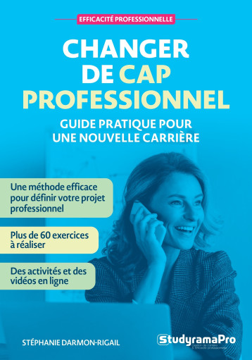 Changer de cap professionnel - Stéphanie Darmon-Rigail - STUDYRAMA Changer de cap professionnel - Stéphanie Darmon-Rigail - STUDYRAMA