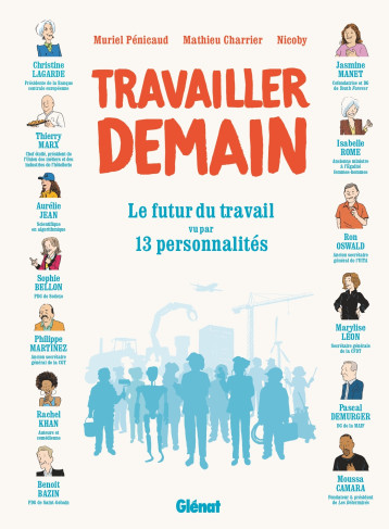 Travailler demain - Mathieu Charrier, Muriel Penicaud, Nicoby - GLENAT Travailler demain - Mathieu Charrier, Muriel Penicaud, Nicoby - GLENAT